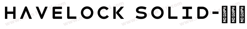 Havelock Solid字体转换